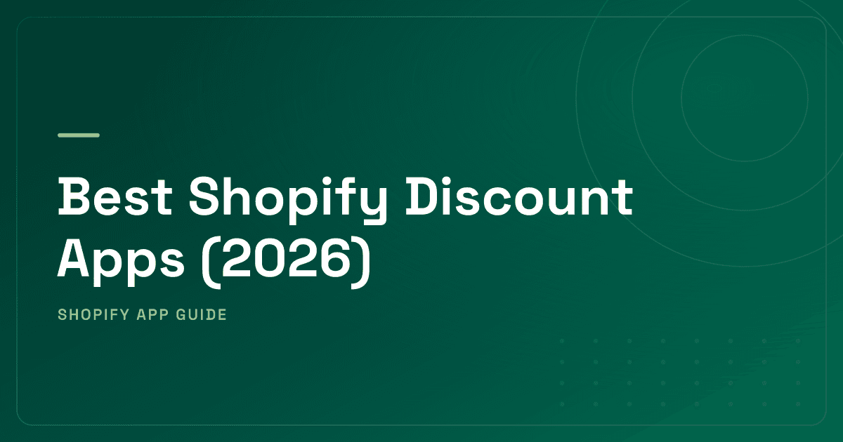 Best Shopify Discount Apps (2026) — Automatic Stacking, BOGO, Volume Tiers & Bundle Discounts Ranked