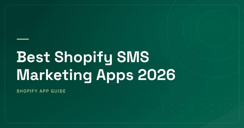 Best Shopify SMS Marketing Apps 2026 — Postscript, Klaviyo, Omnisend, Attentive & More Compared
