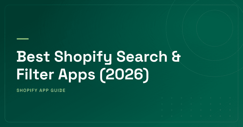 Best Shopify Search & Filter Apps (2026) — AI Search Platforms, Filter-Focused & Native Enhancement Ranked