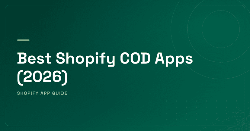 Best Shopify COD Apps (2026) — OTP Verification, COD Fees & Order Forms Ranked