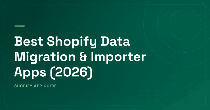 Best Shopify Data Migration & Importer Apps (2026) — Full-Store Migration, Product Import & Bulk Editor Ranked