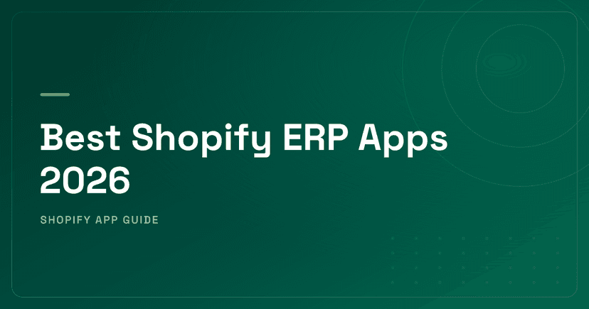 Best Shopify ERP Apps 2026 — NetSuite, Brightpearl, Cin7 Core, SAP & Boomi Compared