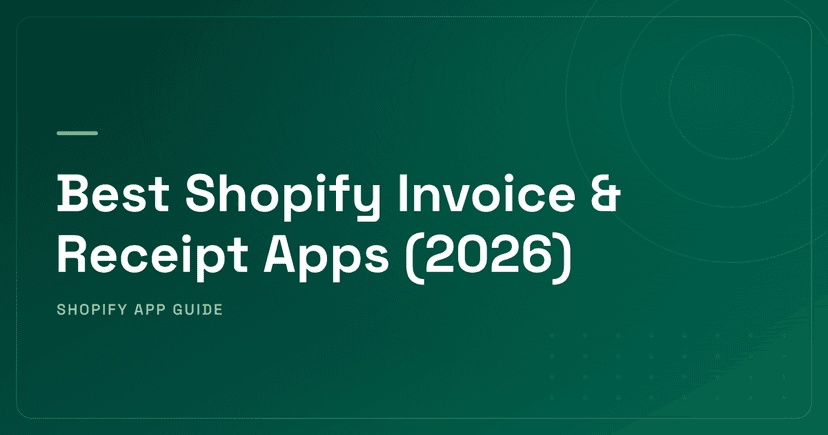 Best Shopify Invoice & Receipt Apps (2026) — Branded Invoicing, EU VAT & Accounting Integration Ranked