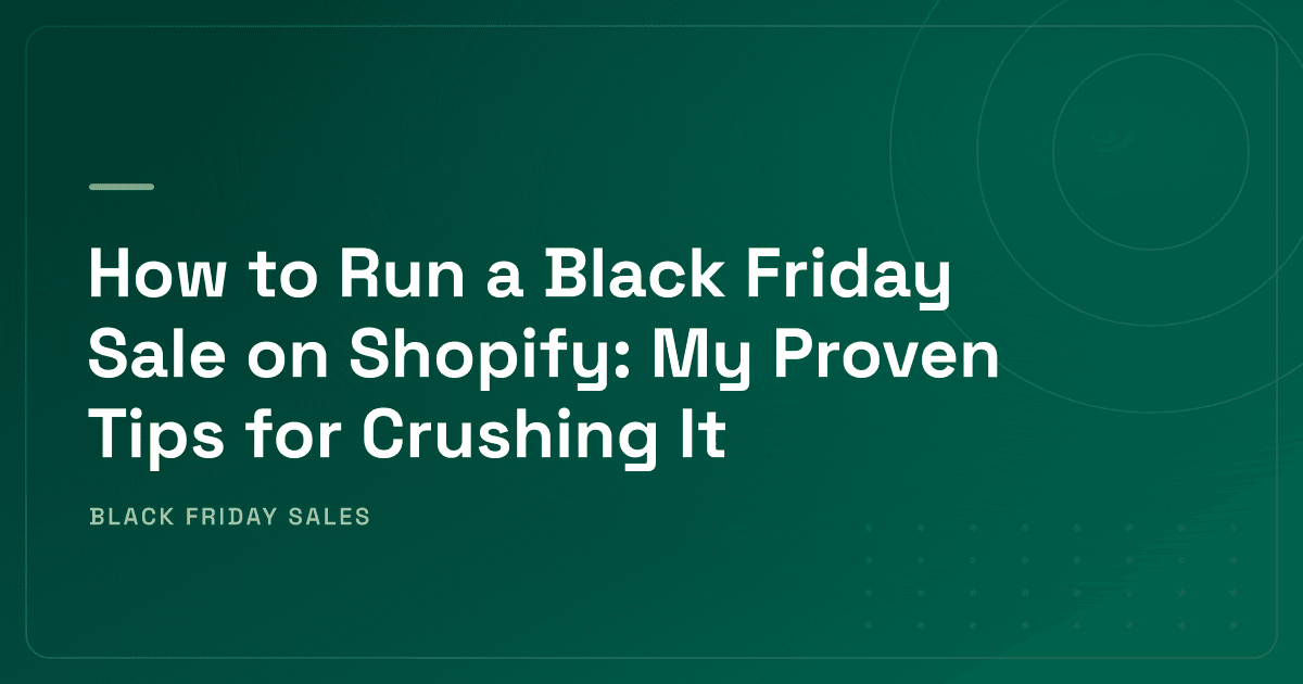 How to Run a Black Friday Sale on Shopify