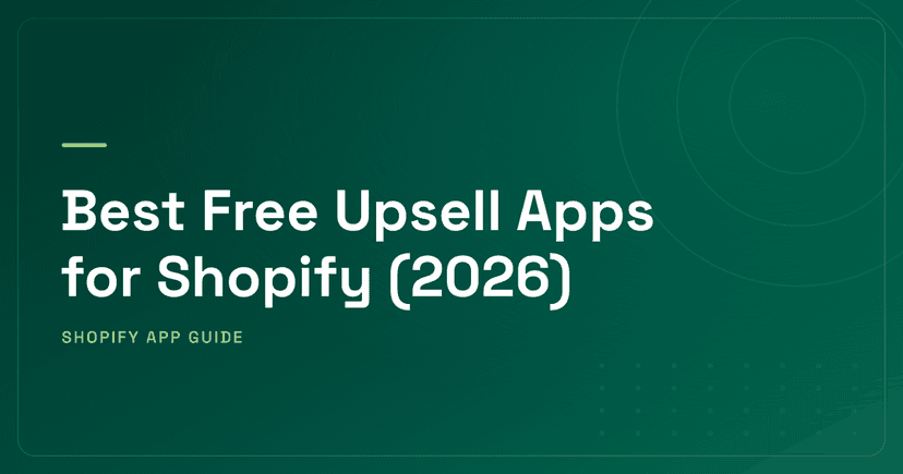 Best Free Upsell Apps for Shopify (2026)