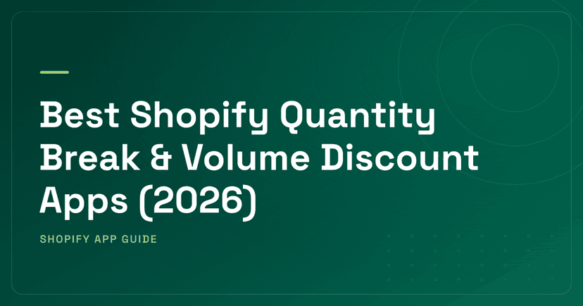 Best Shopify Quantity Break & Volume Discount Apps (2026) — Specialists, Hybrid Platforms, B2B & Stackable Engines Ranked