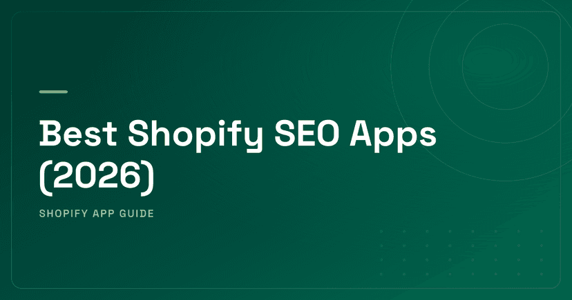 Best Shopify SEO Apps (2026) — Technical Auditing, Structured Data, Page Speed & Meta Tag Automation Ranked