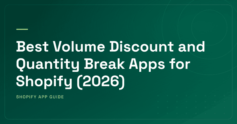 Best Volume Discount and Quantity Break Apps for Shopify (2026)