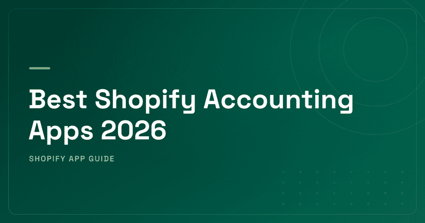 Best Shopify Accounting Apps 2026 — QuickBooks, Xero, Tax & COGS Ranked